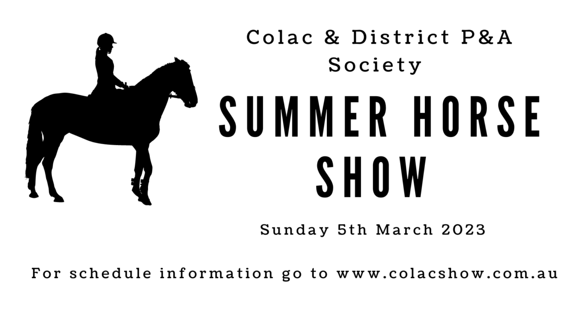 Summer Horse Show 5th March 2023 Colac and District Pastoral